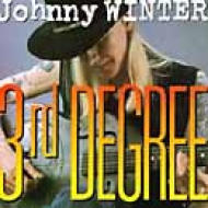 Johnny Winter - 3RD DEGREE