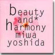 Miwa Yosida - BEAUTY AND HARMONY