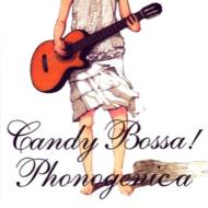 Phonogenica - Candy Bossa