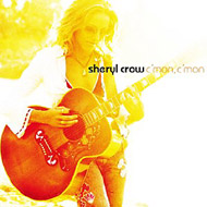 Sheryl Clrow - C'MON , C'MON